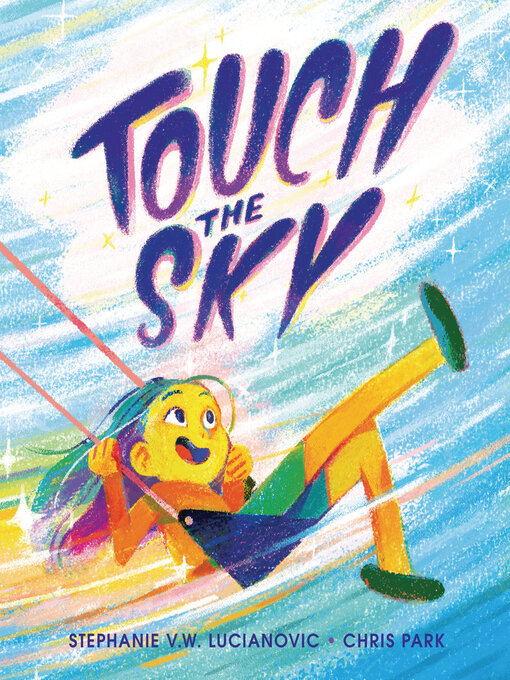 Title details for Touch the Sky by Stephanie V. W. Lucianovic - Wait list